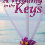 A Wedding in the Keys, by Miki Bennett