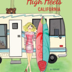 Camping in High Heels California, by Miki Bennett